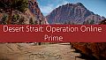 Desert Strait: Operation Online Prime