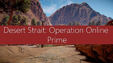 Desert Strait: Operation Online Prime DLC