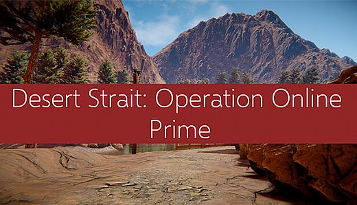 Desert Strait: Operation Online Prime