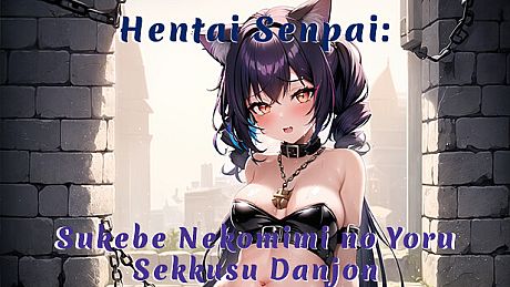 Hentai Senpai: Sukebe Nekomimi no Yoru - Sekkusu Danjon DLC