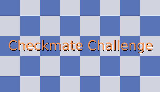 Checkmate Challenge