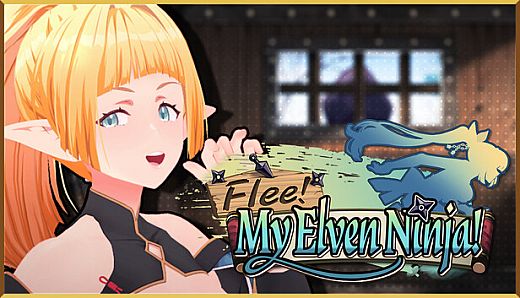 Flee, My Elven Ninja!