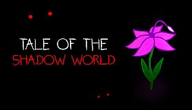 Tale of the Shadow World