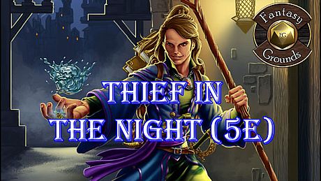 Fantasy Grounds - B08: Thief in the Night (5E) DLC