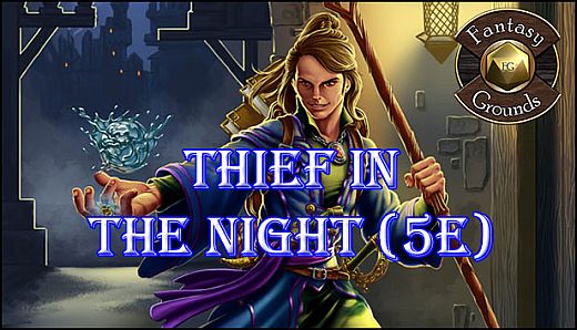 Fantasy Grounds - B08: Thief in the Night (5E)