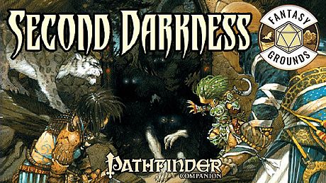 Fantasy Grounds - Pathfinder RPG - Pathfinder Companion Second Darkness DLC