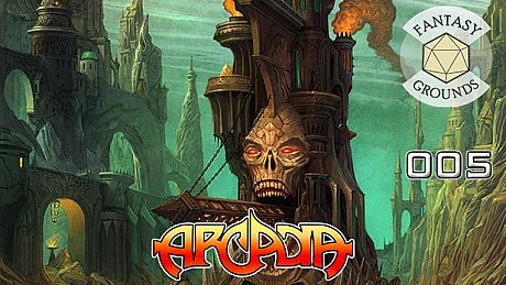 Fantasy Grounds - Arcadia Issue 005 DLC
