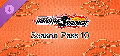 NARUTO TO BORUTO: SHINOBI STRIKER Season Pass 10 DLC