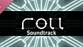Roll Soundtrack