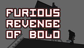Furious Revenge of Bolo