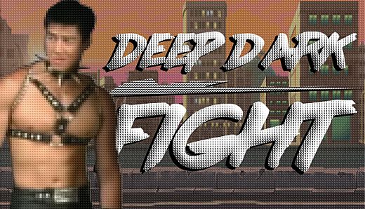 Deep Dark Fight