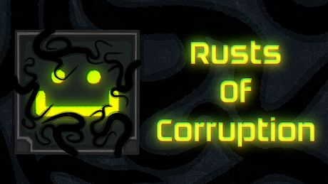 Rusts Of Corruption Game