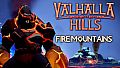Valhalla Hills: Fire Mountains DLC