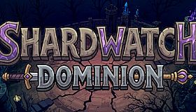 Shardwatch Dominion