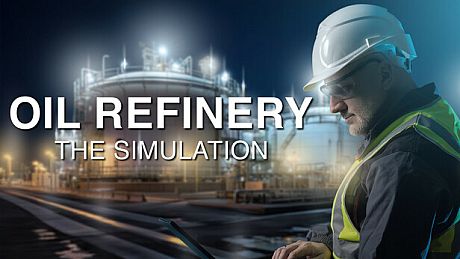 Oil Refinery - The Simulation Game