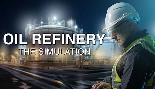 Oil Refinery - The Simulation