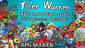 RPG Maker MZ - Tyler Warren RPG Battlers - 10th - Little Monsters and Robots 1