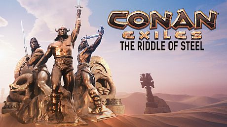 Conan Exiles - The Riddle of Steel DLC
