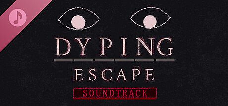 Dyping Escape Official Soundtrack