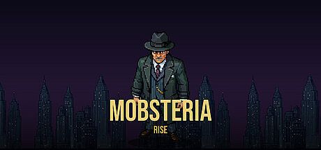 Mobsteria: Rise