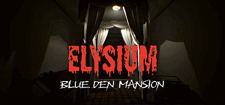 ELYSIUM : Blue Den Mansion Game