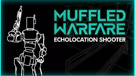 Muffled Warfare - Echolocation Shooter Game