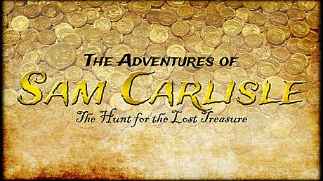 The Adventures of Sam Carlisle: The Hunt for the Lost Treasure Game