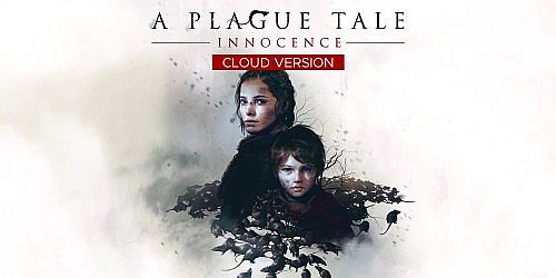 A Plague Tale: Innocence - Cloud Version