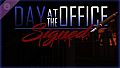 Day at the Office - Signed