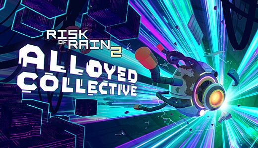 Risk of Rain 2: Alloyed Collective