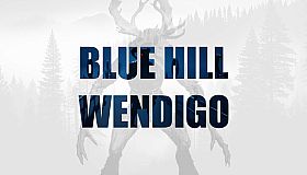 Blue Hill Wendigo