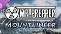 Mr. Prepper - Mountaineer DLC