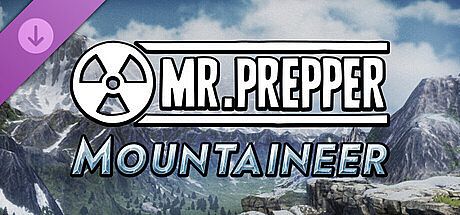 Mr. Prepper - Mountaineer DLC