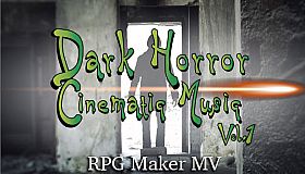 RPG Maker MV - Dark Horror Cinematic Music Vol.1