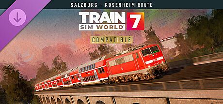 Train Sim World 7: Bahnstrecke Salzburg - Rosenheim Route Add-On