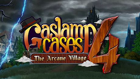 Gaslamp Cases 4: The Arcane Village Game