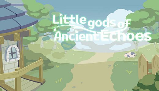 Little gods of Ancient Echoes