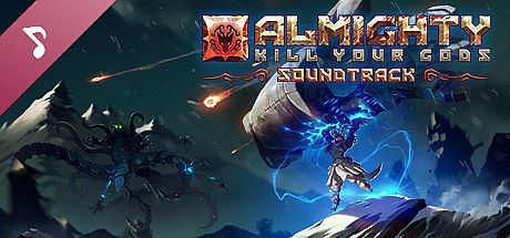Almighty: Kill Your Gods Soundtrack