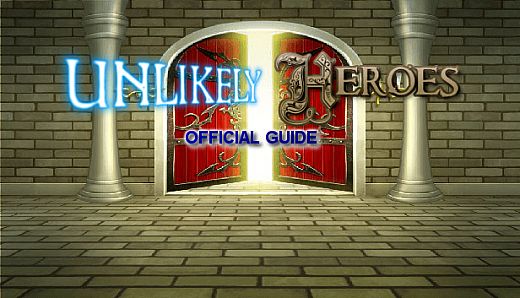 Unlikely Heroes Official Guide