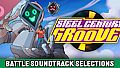 Steel Century Groove Battle Soundtrack Selections