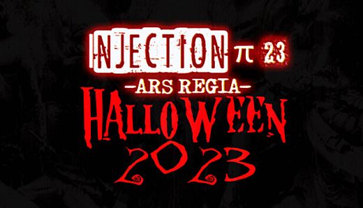 Injection π23 'Ars Regia' - Halloween 2023 (free content)