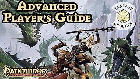 Fantasy Grounds - Pathfinder RPG - Advanced Player's Guide (PFRPG) DLC