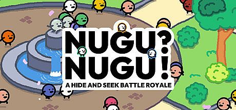 NUGU?NUGU!: A HIDE AND SEEK BATTLE ROYALE Game