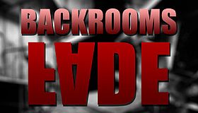 Backrooms: Fade