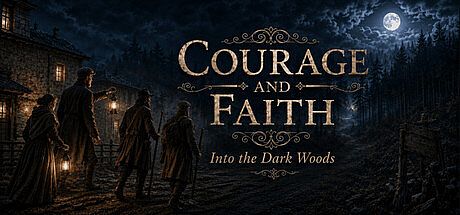 Courage and Faith: Into the Dark Woods Game