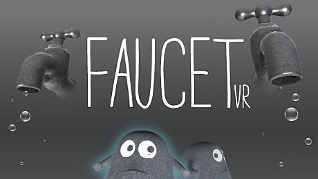 FAUCET VR Game