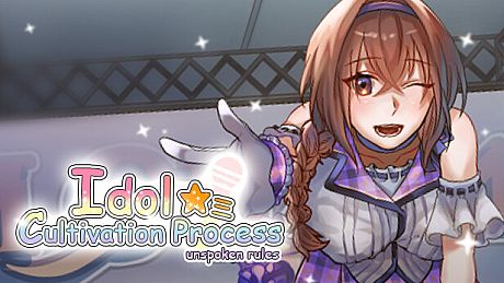 Idol cultivation process ：unspoken rules ★ミ Game