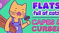 Flats Full of Cats: Capes & Curses