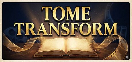 Tome transform Game