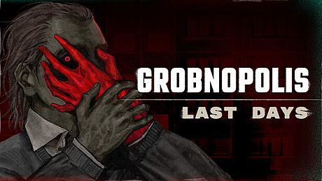 Grobnopolis | Last Days Game